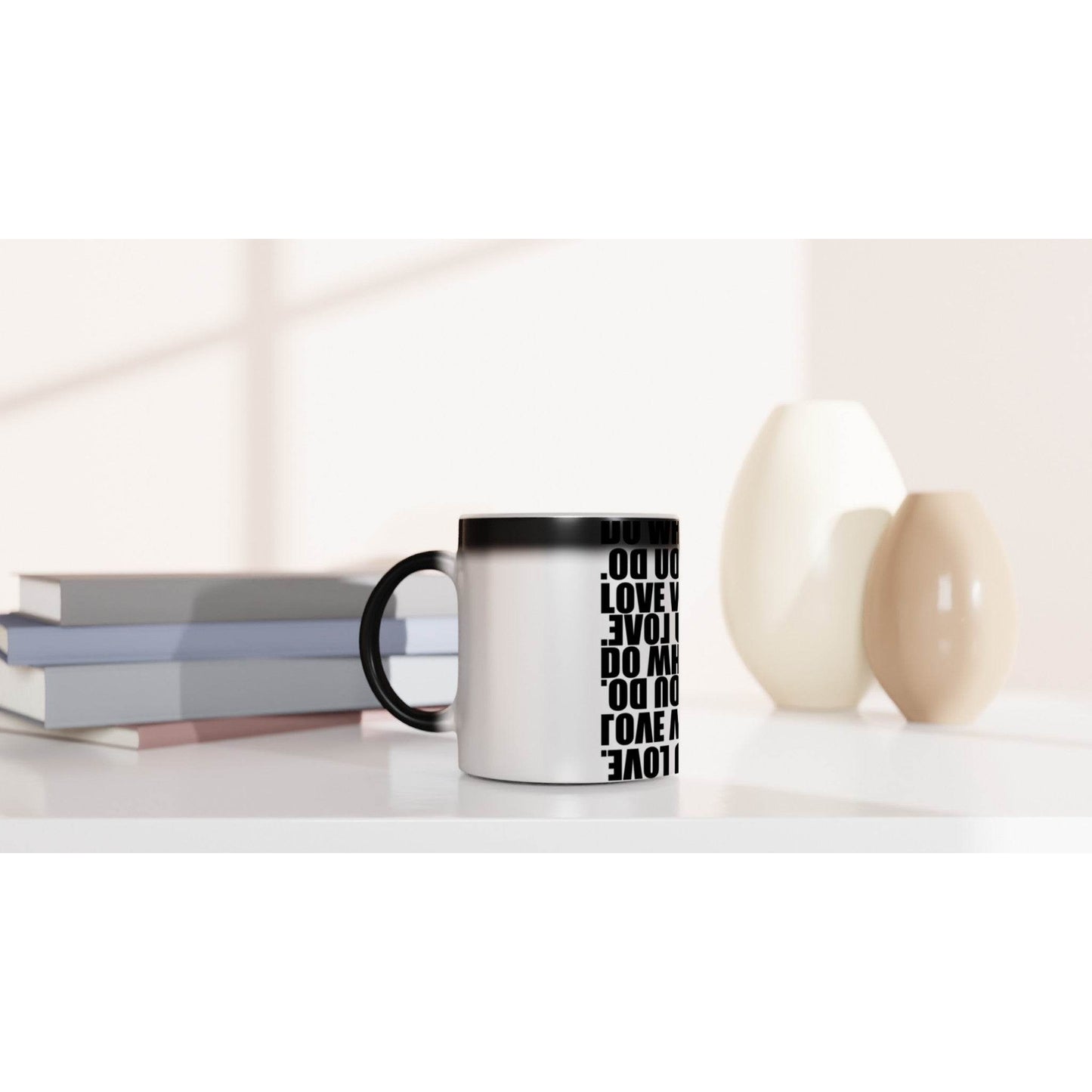 “Do What You Love, Love What You Do” Magic 11oz Ceramic Mug - The Aesthete