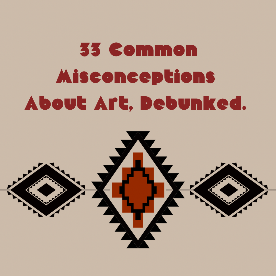 33 Common Misconceptions About Art, Debunked (With Examples)